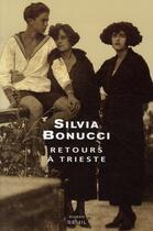 Couverture du livre « Retours à trieste » de Silvia Bonucci aux éditions Seuil