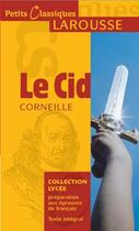 Couverture du livre « Le Cid » de Pierre Corneille aux éditions Larousse