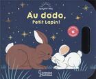 Couverture du livre « Au dodo, petit lapin ! » de Raphaelle Michaud aux éditions Larousse