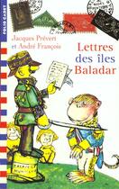 Couverture du livre « Lettre des îles Baladar » de Jacques Prevert et Andre Francois aux éditions Gallimard-jeunesse