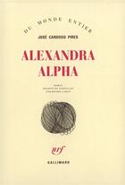 Couverture du livre « Alexandra Alpha » de Jose Cardoso Pires aux éditions Gallimard