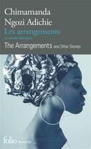 Couverture du livre « Les arrangements et autres histoires ; the arrangements and other stories » de Chimamanda Ngozi Adichie aux éditions Folio