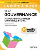 Couverture du livre « La boîte à outils : De la gouvernance : Management des risques et contrôle interne » de Guillaume Plaisance et Elisabeth Bertin aux éditions Dunod