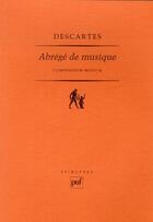 Couverture du livre « Abrégé de musique ; compendium musicae (2e édition) » de Rene Descartes aux éditions Puf