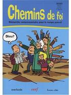 Couverture du livre « Chemins de foi - demarche communautaire pour le temps pascal » de Collectif Clairefont aux éditions Cerf