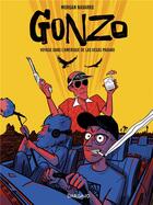 Couverture du livre « Gonzo, voyage dans l'Amérique de Las Vegas parano » de Morgan Navarro aux éditions Dargaud