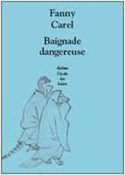 Couverture du livre « Baignade dangereuse » de Carel Fanny aux éditions Ecole Des Loisirs