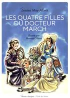 Couverture du livre « Les quatre filles du docteur March » de Thomas Gilbert et Louisa May Alcott aux éditions Ecole Des Loisirs