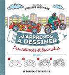 Couverture du livre « J'apprends à dessiner : les voitures et les motos » de Philippe Legendre aux éditions Fleurus