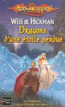 Couverture du livre « La guerre des âmes Tome 2 : dragons d'une étoile perdue » de Margaret Weis et Tracy Hickman aux éditions Fleuve Editions