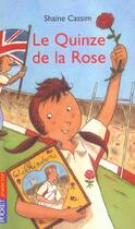 Couverture du livre « Le Quinze De La Rose » de Shaine Cassim aux éditions Pocket Jeunesse