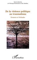 Couverture du livre « De la violence politique au traumatisme » de Bourboulon et Sandlar aux éditions L'harmattan