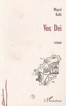 Couverture du livre « Vox dei » de Miguel Malle aux éditions Editions L'harmattan