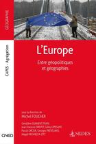 Couverture du livre « L'Europe ; entre géopolitiques et géographies » de Michel Foucher aux éditions Editions Sedes