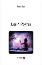 Couverture du livre « Les 4 portes » de Elora Lou aux éditions Editions Du Net