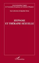 Couverture du livre « Hypnose et thérapie sexuelle » de Djayabala Varma aux éditions Editions L'harmattan