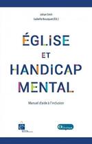 Couverture du livre « Eglise et handicap mental » de Smit aux éditions Olivetan