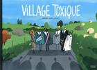 Couverture du livre « Village toxique » de Gregory Jarry et Otto T aux éditions Editions Flblb