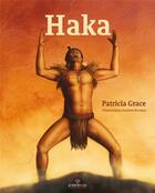 Couverture du livre « Haka » de Patricia Grace et Andrew Burdan aux éditions Au Vent Des Iles