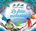 Couverture du livre « La flûte enchantée » de Jessica Courtney-Tickle et Katy Flint aux éditions Kimane
