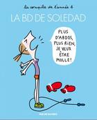 Couverture du livre « La BD de Soledad Tome 4 : la compile de l'année 4 » de Soledad Bravi aux éditions Rue De Sevres