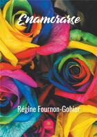 Couverture du livre « Enamorarse » de Regine Fournon-Gohier aux éditions Le Lys Bleu