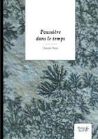 Couverture du livre « Poussière dans le temps » de Claude Rives aux éditions Nombre 7