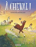 Couverture du livre « À cheval ! t.8 : un pour tous, tous poulains ! » de Laurent Dufreney et Miss Prickly aux éditions Delcourt