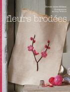 Couverture du livre « Broder les fleurs de mon jardin » de Hiroko Aono-Billson aux éditions Marabout