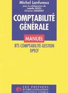 Couverture du livre « Compta Generale Manuel » de Lanfumez aux éditions Organisation