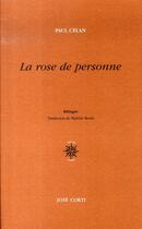 Couverture du livre « La rose de personne » de Paul Celan aux éditions Corti