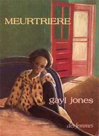 Couverture du livre « Meurtrière » de Gayl Jones aux éditions Des Femmes