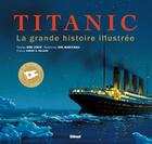 Couverture du livre « Titanic ; la grande histoire illustrée (édition 2012) » de Don Lynch et Ken Marschall aux éditions Glenat