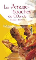 Couverture du livre « Les amuse-bouches du monde » de Drussy/Benaouda aux éditions Ouest France