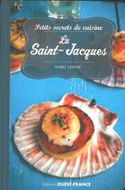Couverture du livre « Petits secrets de cuisine ; la saint-jacques » de Isabel Lepage aux éditions Ouest France