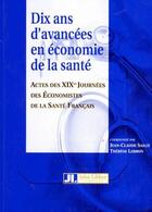 Couverture du livre « Dix Ans D Avancees En Economie De La Sante » de Sailly aux éditions John Libbey