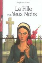 Couverture du livre « La fille aux yeux noirs » de  aux éditions Bayard Jeunesse