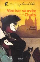 Couverture du livre « Venise Sauvee Par Ses Chats » de Aimee De Laroche aux éditions Aniwa