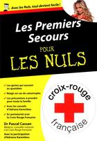 Couverture du livre « Les premiers secours pour les nuls » de Pascal Cassan aux éditions First