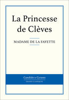 Couverture du livre « La princesse de Clèves » de Madame De Lafayette aux éditions Candide & Cyrano