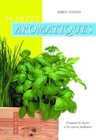 Couverture du livre « Plantes aromatiques » de Serge Schall aux éditions Eugen Ulmer