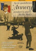 Couverture du livre « Vie quotidienne à Annecy sous l'occupation » de Michel Germain aux éditions La Fontaine De Siloe