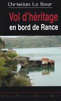 Couverture du livre « Vol d'héritage en bord de Rance » de Christian Le Bour aux éditions Astoure