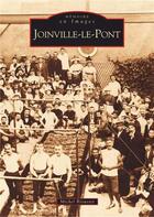 Couverture du livre « Joinville-le-Pont » de Michel Riousset aux éditions Editions Sutton