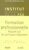 Couverture du livre « Regards sur les politiques regionales formation professionnelle » de Baunay/Vergne aux éditions Syllepse