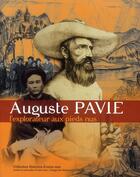 Couverture du livre « Auguste Pavie, l'explorateur aux pieds nus » de Isabelle Dion aux éditions Images En Manoeuvres