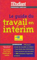 Couverture du livre « Guide du travail en interim » de Isabelle Millon aux éditions L'etudiant