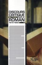 Couverture du livre « Discours critique sur le roman 1670-1850 » de Orla Smyth aux éditions Pu De Rouen