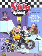 Couverture du livre « SAM SPEED T.1 ; GAZ A TOUS LES ETAGES » de Batem aux éditions La Sirene