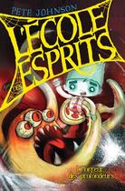 Couverture du livre « L'école des esprits t.3 » de Pete Johnson aux éditions Ada